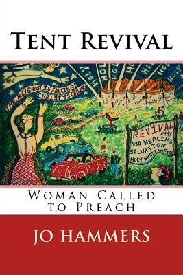 Tent Revival by Hammers, Jo