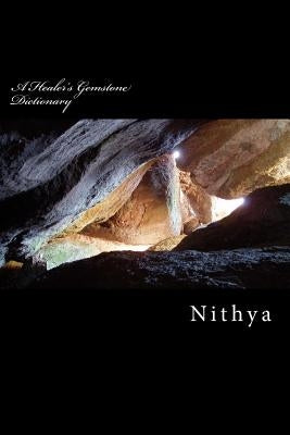 A Healer's Gemstone Dictionary: Quick Reference to 20 Healing Crystals and Gemstones by Tiwari, Raja