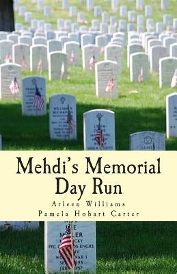 Mehdi's Memorial Day Run by Carter, Pamela Hobart