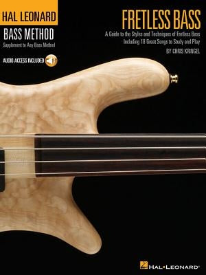 Fretless Bass - A Guide to the Styles and Techniques of Fretless Bass Book/Online Audio [With CD] by Kringel, Chris