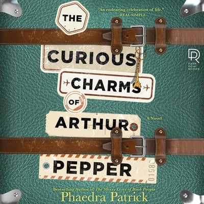 The Curious Charms of Arthur Pepper by Patrick, Phaedra