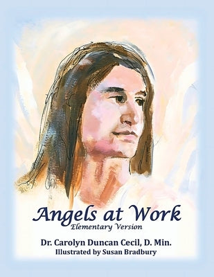 Angels at work: Elementary Version by Cecil, Carolyn Duncan