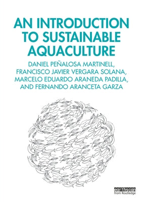 An Introduction to Sustainable Aquaculture by Martinell, Daniel Pelosa