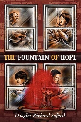 The Fountain of Hope by Safarik, Douglas