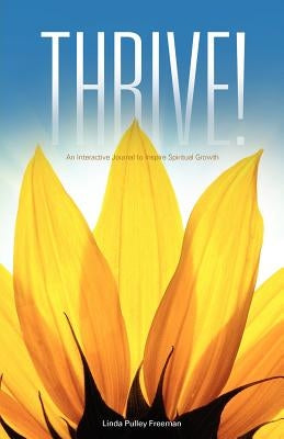 Thrive! by Freeman, Linda Pulley