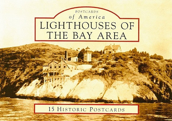 Lighthouses of the Bay Area by Veronico, Betty S.