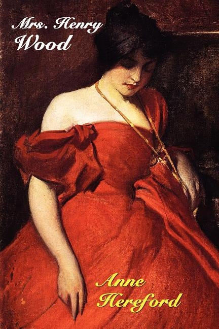 Anne Hereford by Wood, Ellen
