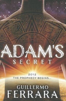 Adam's Secret by Ferrara, Guillermo