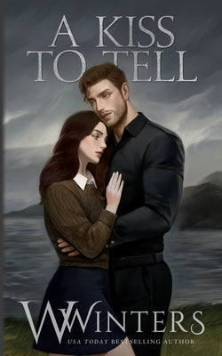 A Kiss To Tell: Artist Rendition: Artist Rendition by Winters, W.