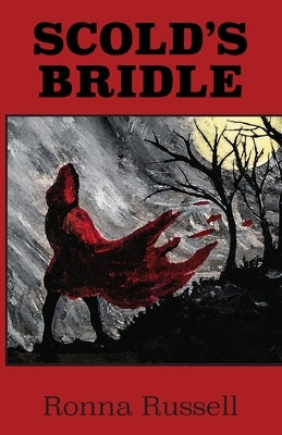 Scold's Bridle by Russell, Ronna