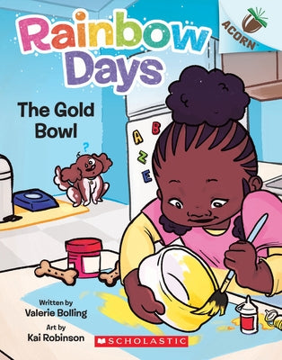 The Gold Bowl: An Acorn Book (Rainbow Days #2) by Bolling, Valerie