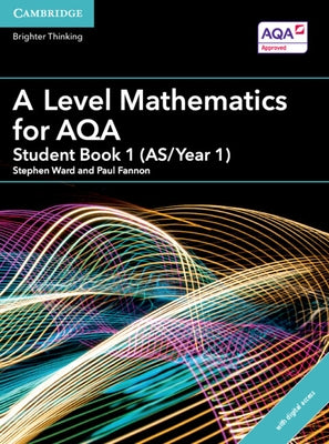 A Level Mathematics for Aqa Student Book 1 (As/Year 1) with Digital Access (2 Years) by Ward, Stephen