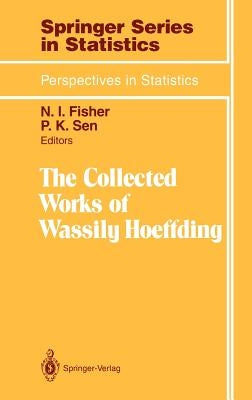The Collected Works of Wassily Hoeffding by Hoeffding, Wassily