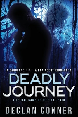 Deadly Journey by Conner, Declan