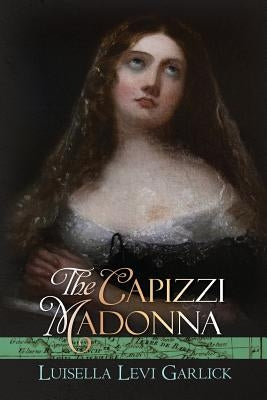 The Capizzi Madonna by Levi Garlick, Luisella