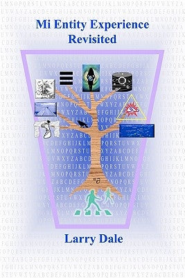 Mi Entity Experience Revisited by Dale, Larry