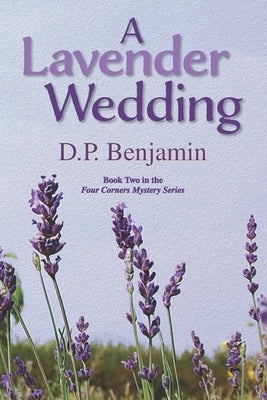 A Lavender Wedding by Benjamin, Donald Paul