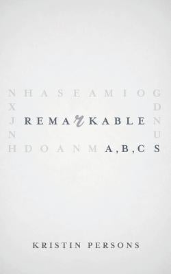 Remarkable ABCs by Persons, Kristin