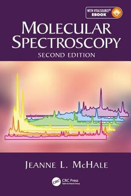 Molecular Spectroscopy by McHale, Jeanne L.