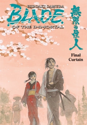Blade of the Immortal Volume 31: Final Curtain by Samura, Hiroaki