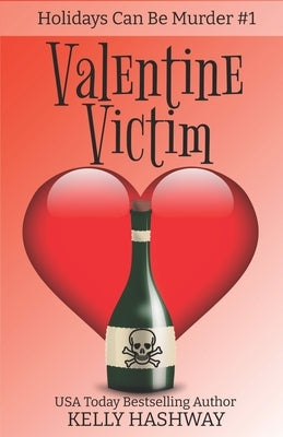 Valentine Victim by Hashway, Kelly