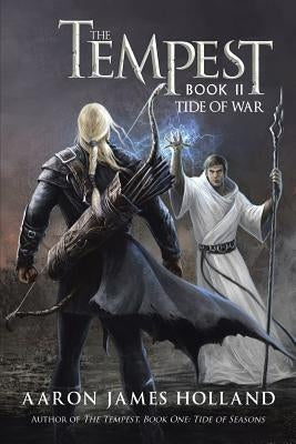 The Tempest: Book Two: Tide of War by Holland, Aaron James