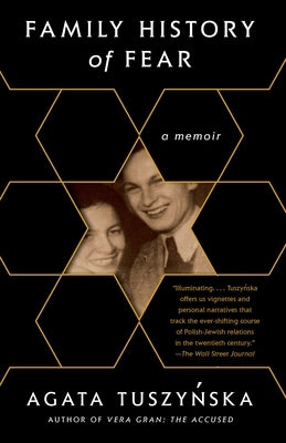 Family History of Fear: A Memoir by Tuszynska, Agata