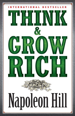 Think & Grow Rich by Hill, Napoleon