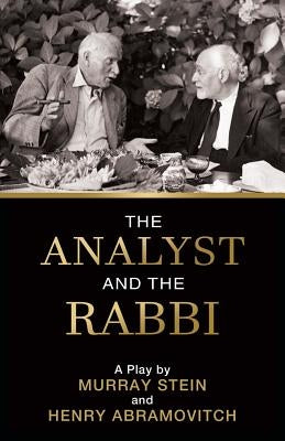 The Analyst and the Rabbi: A Play by Stein, Murray