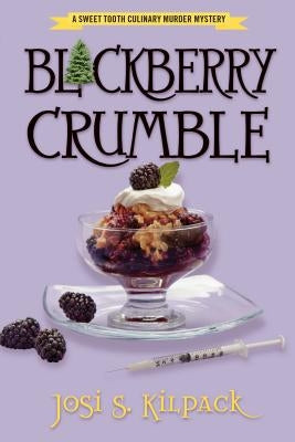 Blackberry Crumble, 5 by Kilpack, Josi S.