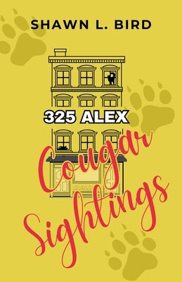 325 Alex: Cougar Sightings by Bird, Shawn