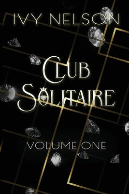 Club Solitaire: Volume One by Nelson, Ivy
