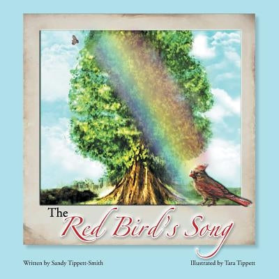 The Red Bird's Song by Tippett-Smith, Sandy