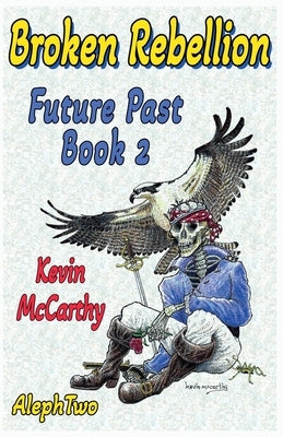 Broken Rebellion by McCarthy, Kevin J.