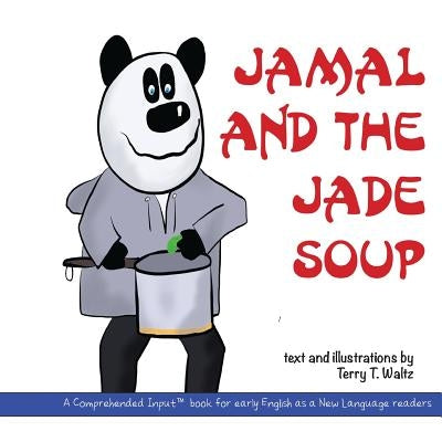 Jamal and the Jade Soup by Waltz, Terry T.