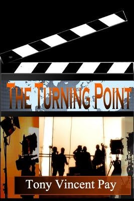 The Turning Point by Pay, Tony V.