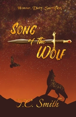 Song of the Wolf by Smith, T. C.