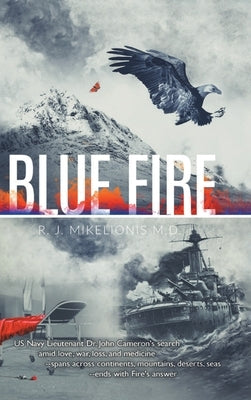 Blue Fire by Mikelionis, R. J.