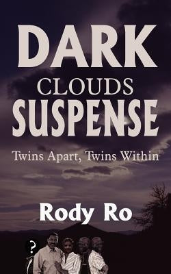 Dark Clouds Suspense by Ro, Rody
