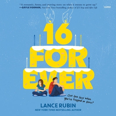 16 Forever by Rubin, Lance