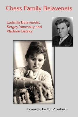 Chess Family Belavenets by Belavenets, Ludmila