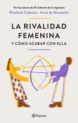La Rivalidad Femenina Y Cómo Acabar Con Ella by 