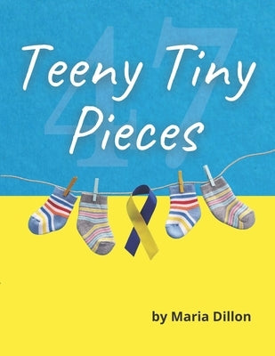 Teeny Tiny Pieces by Dillon, Maria