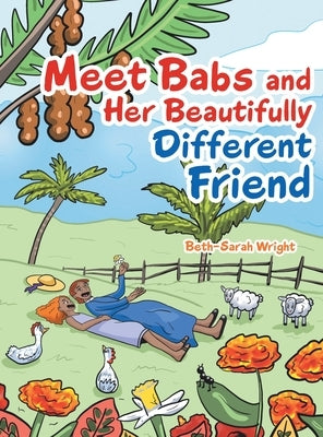 Meet Babs and Her Beautifully Different Friend by Wright, Beth-Sarah