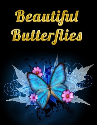 Beautiful Butterflies: Awesome Adult Coloring Book with Fun Butterfly Scenes, Easy Mandala Patterns, and Relaxing Flower Designs by Press House, Masab