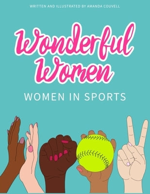 Wonderful Women: Women in Sports by Couvell, Amanda