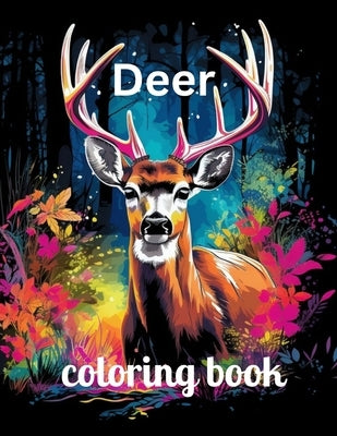 Deer coloring book: Deer coloring book for kids and adults , Animal Coloring for boy, girls, kids, deer Lover Gifts for Children, New Rese by Marie, Annie