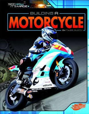 Building a Motorcycle by Omoth, Tyler