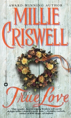 True Love by Criswell, Millie