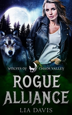 Rogue Alliance by Chaos Valley, Wolves Of